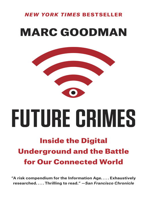Détails du titre pour Future Crimes par Marc Goodman - Disponible